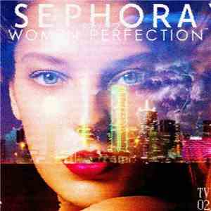 SEPHORA脳バイブス - Women Perfection album flac