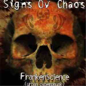 Signs Ov Chaos - Frankenscience (Urban Cyberphunk) album flac