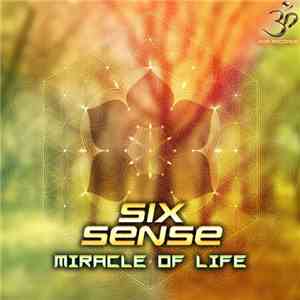 Six Sense - Miracle Of Life album flac