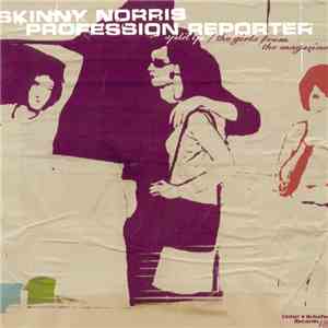 Skinny Norris  / Profession Reporter - The Girls From The Magazines album flac