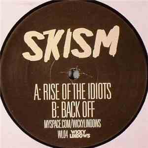 Skism  - Rise Of The Idiots / Back Off album flac