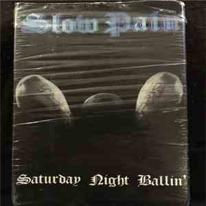 Slow Pain - Saturday Night Ballin' album flac