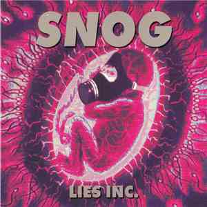 Snog - Lies Inc. album flac