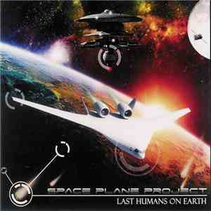 Space Plane Project - Last Humans On Earth album flac