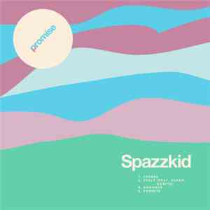 Spazzkid - Promise album flac