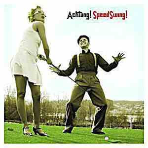 Speedswing - Achtung! Speedswing! album flac