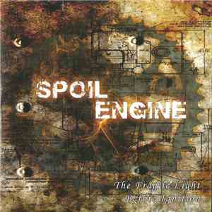 Spoil Engine - The Fragile Light Before Ignition album flac