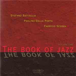 Stefano Battaglia Trio - The Book Of Jazz Volume One album flac