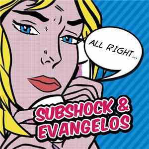 Subshock & Evangelos - All Right... album flac