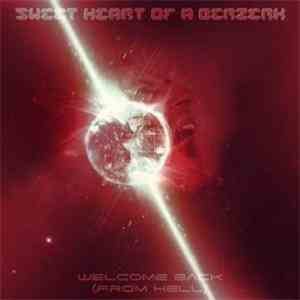 Sweet Heart Of A Berzerk - Welcome Back (From Hell) album flac