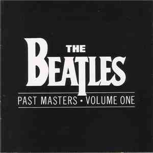 The Beatles - Past Masters • Volume One album flac