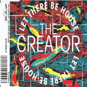 The Creator - Let There Be House album flac
