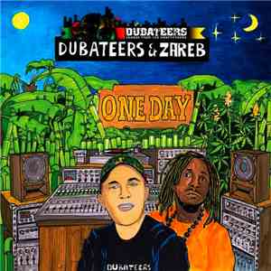 The Dubateers & Zareb - One Day album flac