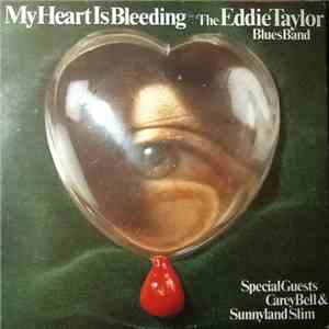 The Eddie Taylor Blues Band - My Heart Is Bleeding album flac