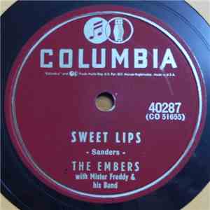 The Embers  With Mister Freddy & His Band - Sweet Lips / There'll Be No One Else But You album flac
