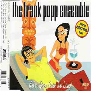 The Frank Popp Ensemble - You've Been Gone Too Long album flac