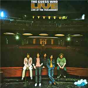The Guess Who - Live At The Paramount album flac