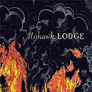 The Mohawk Lodge - Wildfires album flac