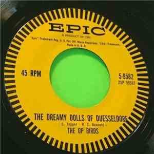 The Op Birds - The Op Song / The Dreamy Dolls Of Duesseldorf album flac