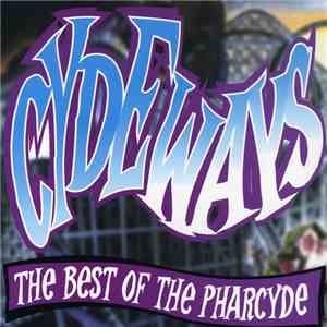 The Pharcyde - Cydeways: The Best Of The Pharcyde album flac