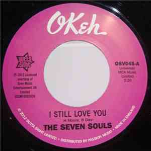 The Seven Souls - I Still Love You / I'm No Stranger album flac