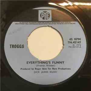 The Troggs - Everything's Funny / Feels Like A Woman album flac
