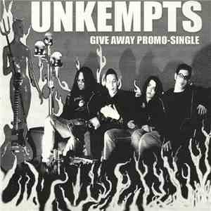 The Unkempts - Give Away Promo Single album flac