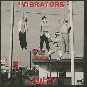 The Vibrators - Guilty album flac