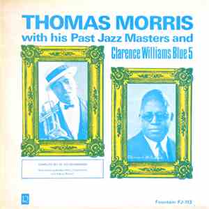 Thomas Morris With His Past Jazz Masters And Clarence Williams Blue 5 - Complete Set Of 1923 Recordings album flac