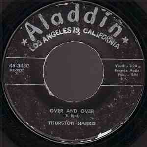 Thurston Harris - Over And Over / You're Gonna' Need Me album flac
