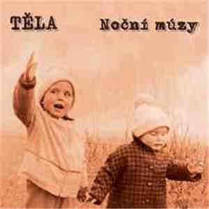 Těla - Noční Múzy album flac