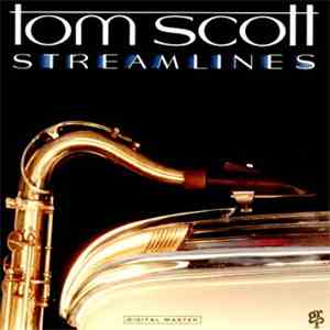 Tom Scott - Streamlines album flac