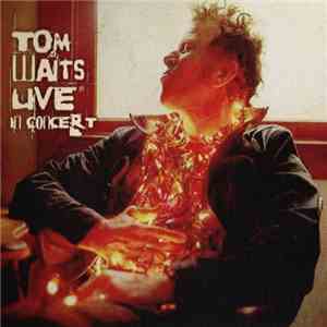 Tom Waits - Live In Concert album flac