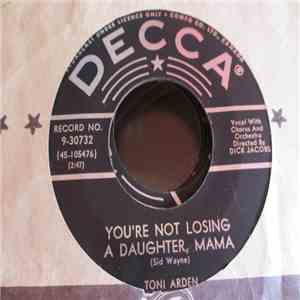 Toni Arden - You're Not Losing A Daughter, Mama album flac