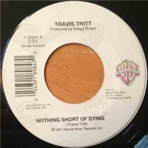 Travis Tritt - Nothing Short Of Dying album flac