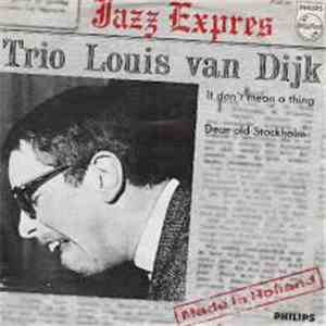 Trio Louis van Dijk - It Don't Mean A Thing album flac