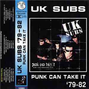 UK Subs - Punk Can Take It (Rare And Unreleased 79-82) album flac