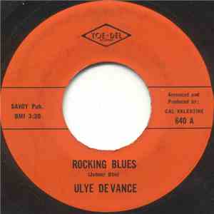 Ulye De Vance - Rocking Blues / That's The Way Love Is album flac