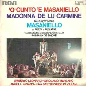 Umberto Leonardi - Girolamo Marzano - Angela Pagano - Lina Sastri - Virgilio Villani - 'O Cunto 'E Masaniello / Madonna De Lu Carmine album flac