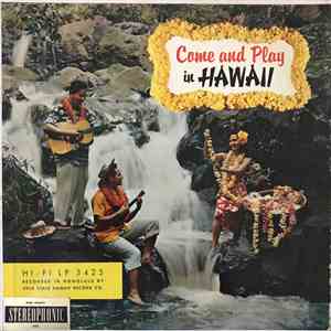 Unknown Artist - Come And Play In Hawaii album flac