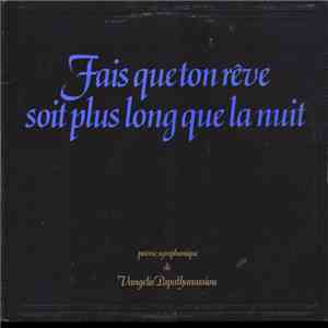 Vangelis Papathanassiou - Fais Que Ton Rêve Soit Plus Long Que La Nuit album flac