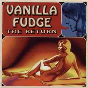 Vanilla Fudge - The Return album flac