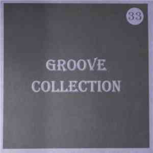 Various - Groove Collection 33 album flac
