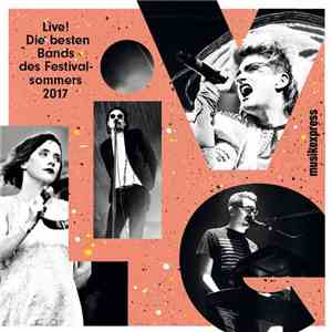 Various - Live! Die Besten Bands Des Festivalsommers 2017 album flac