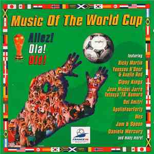 Various - Music Of The World Cup (Allez! Ola! Olé!) album flac
