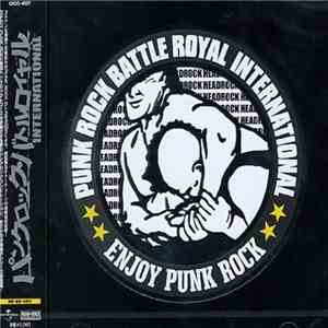 Various - Punk Rock Battle Royal International: Enjoy Punk Rock album flac