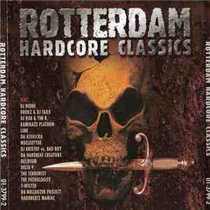 Various - Rotterdam Hardcore Classics album flac