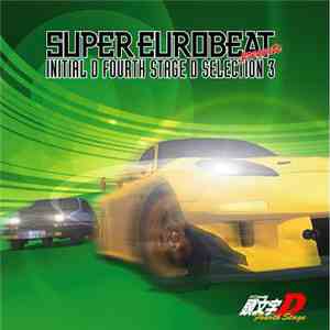 Various - Super Eurobeat Presents Initial D Fourth Stage D Selection 3 album flac