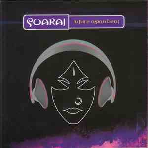 Various - Swaraj - Future Asian Beat album flac