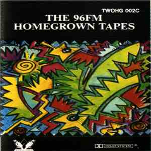 Various - The 96FM Homegrown Tapes album flac